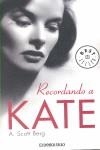 RECORDANDO A KATE | 9788483464915 | BERG SCOTT, A