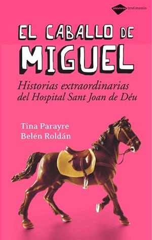 CABALLO DE MIGUEL EL | 9788496981294 | PARAYNE, TINA / ROLDAN, BELEN