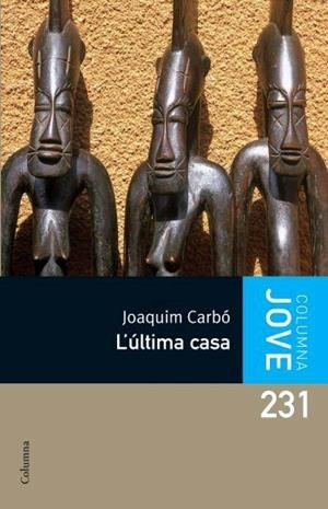 ULTIMA CASA L' | 9788466408653 | CARBO, JOAQUIM