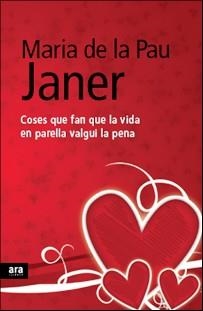 COSES QUE FAN QUE LA VIDA EN PARELLA VALGUI LA PENA | 9788492552092 | JANER, MARIA DE LA PAU