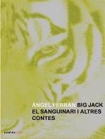 BIG JACK EL SANGUINARI | 9788493676513 | FERRAN, ANGEL