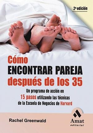 COMO ENCONTRAR PAREJA DESPUES DE LOS 35 | 9788497353175 | GREENWALD, RACHEL