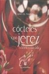 COCTELES CON JEREZ | 9788493661908 | GIL TAMAYO, JOSÉ