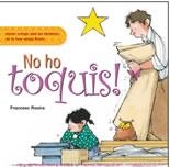 NO HO TOQUIS | 9788423692538 | FRANCESC ROVIRA I JARQUÈ