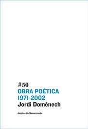 OBRA POETICA 1971-2002 JORDI DOMENECH | 9788497662871 | DOMENECH, JORDI