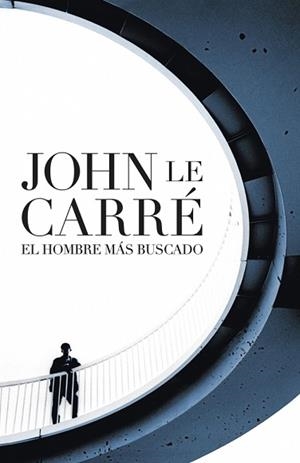 HOMBRE MAS BUSCADO EL | 9788401341922 | LE CARRE, JOHN