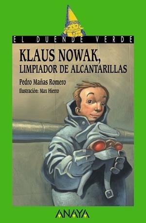 KLAUS NOWAK LIMPIADOR DE ALCANTARILLAS | 9788466777186 | MAÑAS ROMERO, PEDRO / HIERRO, MAX