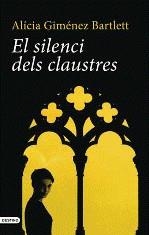SILENCI DELS CLAUSTRES EL | 9788497101066 | GIMENEZ BARTLETT, ALICIA