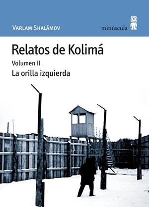 RELATOS DE KOLIMA ( VOL.II ) | 9788495587473 | SHALAMOV, VARLAM
