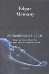 FUNANBULS DE LLUM | 9788483305287 | ALEMANY, EDGARD