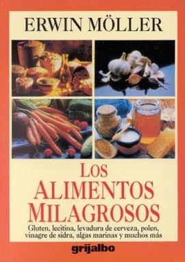 ALIMENTOS MILAGROSOS, LOS | 9789700508313 | MOLLER, ERWIN