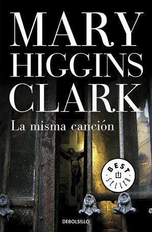 MISMA CANCION LA | 9788483468517 | HIGGINS CLARK, MARY