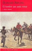 HOMBRE QUE PUDO REINAR EL | 9788477026389 | KIPLING, RUDYARD
