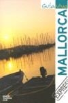 MALLORCA GUIA VIVA EXPRESS 2009 | 9788497768498 | ANTON, SONIA / RAYO, MIQUEL / VELA, ANTONIO