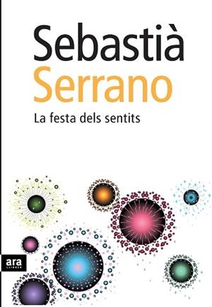 FESTA DELS SENTITS LA | 9788492552191 | SERRANO, SEBASTIA
