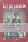 LOS QUE SUSURRAN | 9788435026956 | FIGES, ORLANDO