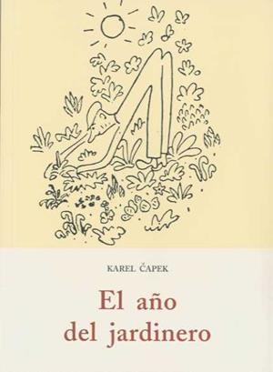 AÑO DEL JARDINERO EL | 9788497165877 | CAPEK, KAREL