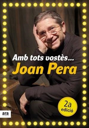 AMB TOTS VOSTES ... JOAN PERA | 9788492552641 | PERA, JOAN