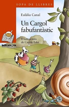 CARGOL FABUFANTASTIC UN | 9788448924812 | CANAL, EULALIA / EDET, CAROLE