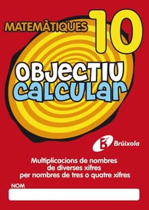 OBJECTIU CALCULAR MATEMATIQUES Nº 10 | 9788499060392 | HERNÁNDEZ PÉREZ DE MUÑOZ, Mª LUISA