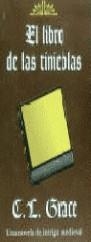 LIBRO DE LAS TINIEBLAS, EL (VIB) | 9788440689139 | GRACE, C.L.