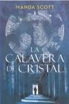 CALAVERA DE CRISTAL LA | 9788401337048 | SCOTT, MANDA