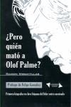 PERO QUIEN MATO A OLOF PALME? | 9788493681524 | MIRAVITLLAS, RAMON (1949- )