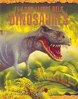 GRAN LLIBRE DELS DINOSAURES EL | 9788430563661 | SUSAETA, EQUIPO