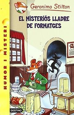 GERONIMO STILTON MISTERIOS LLADRE DE FORMATGES | 9788497088282 | STILTON, GERONIMO