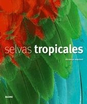 SELVAS TROPICALES | 9788498013603 | MARENT, THOMAS