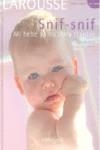 SNIF SNIF MI BEBE YA NO LLORA TANTO | 9788480165938 | RUFO, MARCEL / SCHILTE, CHRISTINE