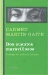 DOS CUENTOS MARAVILLOSOS | 9788498412741 | MARTIN GAITE, CARMEN