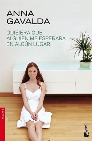 QUISIERA QUE ALGUIEN ME ESPERARA EN ALGUN LUGAR | 9788432217920 | GAVALDA, ANNA