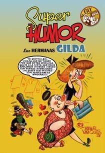 SUPER HUMOR: LAS HERMANAS GILDA | 9788466641036 | VAZQUEZ, MANUEL