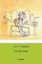 DIA RODO UN | 9788492671465 | RIBEIRO, CATHY / JOOS, FREDERIC