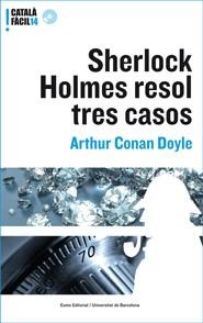 SHERLOCK HOLMES RESOL TRES CASOS INCLOU CD | 9788497663168 | CONAN DOYLE, ARTHUR
