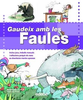 GAUDEIX AMB LES FAULES | 9788423692439 | GARCIA, BERTA / ROVIRA, FRANCESC