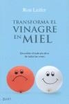 TRANSFORMA EL VINAGRE EN MIEL | 9788408079804 | LEIFER, RON