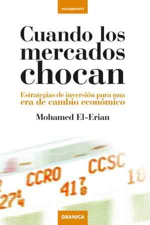 CUANDO LOS MERCADOS CHOCAN | 9788483581612 | EL ERIAN, MOHAMED