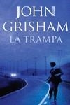 TRAMPA LA | 9788401337345 | GRISHAM, JOHN
