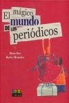 MAGICO MUNDO DE LOS PERIODICOS EL | 9788493451271 | OSET, MARIA / MENENDEZ, BEATRIZ