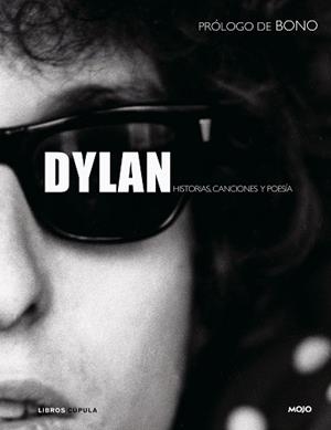 DYLAN HISTORIAS CANCIONES Y POESIA | 9788448048280 | MOJO
