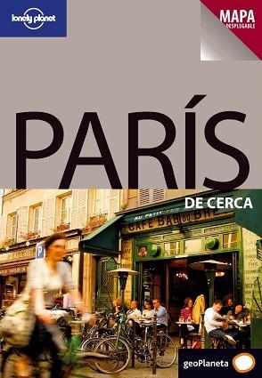 PARIS DE CERCA GUIA LONELY PLANET 2009 INCLUYE MAPA | 9788408083214 | LE NEVEZ, CATHERINE
