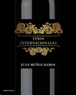 VINOS INTERNACIONALES | 9788448048495 | MUÑOZ RAMOS, JUAN