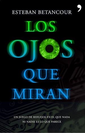 OJOS QUE MIRAN LOS | 9788484607953 | BENTANCOUR, ESTEBAN