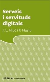 SERVEIS I SERVITUDS DIGITALS | 9788497662666 | MICO, J.L / MASIP, P.