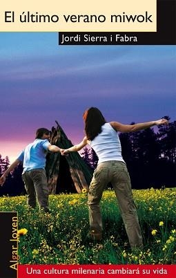 ULTIMO VERANO MIWOK EL | 9788498451528 | SIERRA FABRA, JORDI