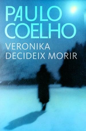 VERONIKA DECIDEIX MORIR | 9788484376378 | COELHO, PAULO