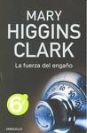 FUERZA DEL ENGAÑO LA | 9788499080666 | HIGGINS CLARK, MARY