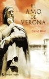 AMO DE VERONA EL | 9788496692947 | BLIXT, DAVID